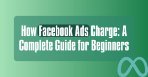 How Facebook Ads Charges